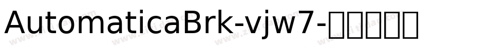 AutomaticaBrk-vjw7字体转换