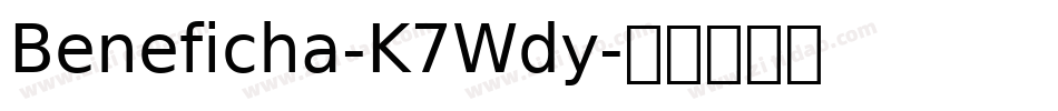 Beneficha-K7Wdy字体转换