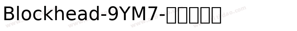 Blockhead-9YM7字体转换