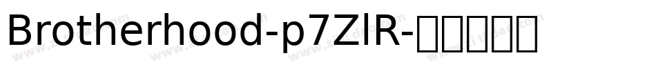 Brotherhood-p7ZlR字体转换