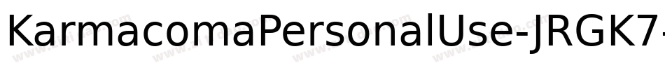KarmacomaPersonalUse-JRGK7字体转换