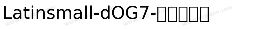 Latinsmall-dOG7字体转换