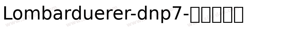 Lombarduerer-dnp7字体转换
