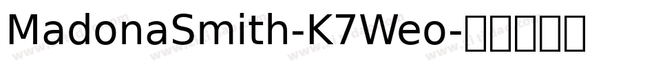 MadonaSmith-K7Weo字体转换