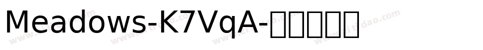 Meadows-K7VqA字体转换