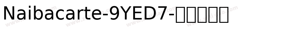 Naibacarte-9YED7字体转换