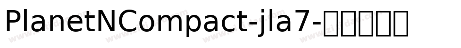 PlanetNCompact-jla7字体转换