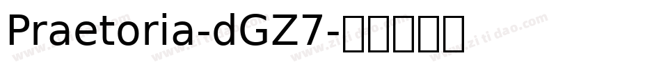 Praetoria-dGZ7字体转换
