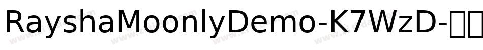 RayshaMoonlyDemo-K7WzD字体转换