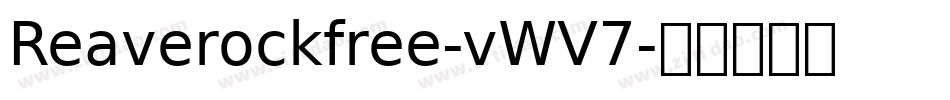 Reaverockfree-vWV7字体转换