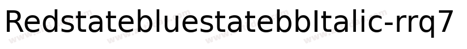 RedstatebluestatebbItalic-rrq7字体转换
