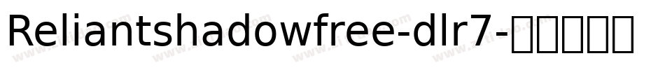 Reliantshadowfree-dlr7字体转换