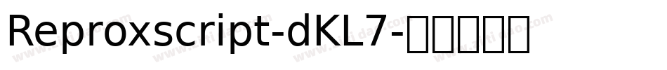 Reproxscript-dKL7字体转换