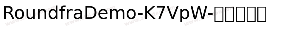 RoundfraDemo-K7VpW字体转换