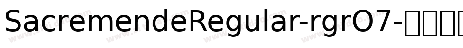 SacremendeRegular-rgrO7字体转换
