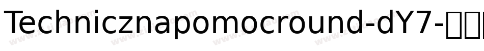 Technicznapomocround-dY7字体转换