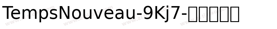 TempsNouveau-9Kj7字体转换