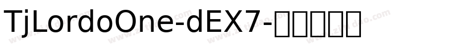 TjLordoOne-dEX7字体转换