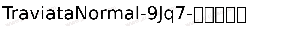 TraviataNormal-9Jq7字体转换