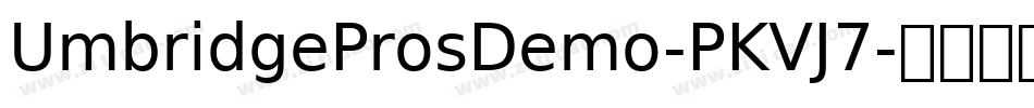 UmbridgeProsDemo-PKVJ7字体转换