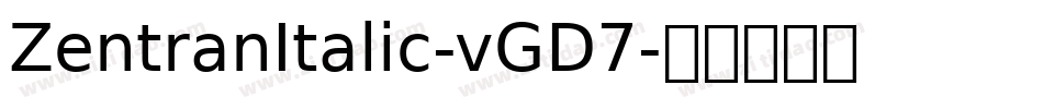 ZentranItalic-vGD7字体转换
