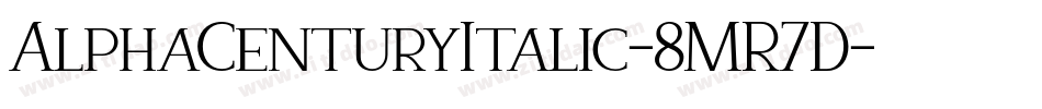 AlphaCenturyItalic-8MR7D字体转换