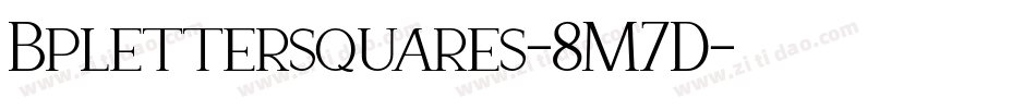 Bplettersquares-8M7D字体转换