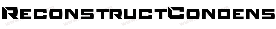 ReconstructCondensed-OpJ6字体转换 ReconstructCondensed-OpJ6字体转换