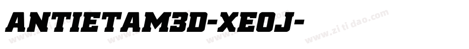 Antietam3D-xeOj字体转换