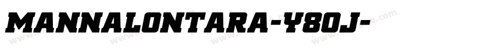Mannalontara-Y8Oj字体转换 Mannalontara-Y8Oj字体转换