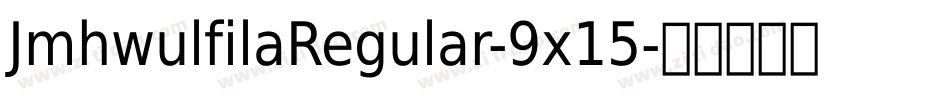 JmhwulfilaRegular-9x15字体转换