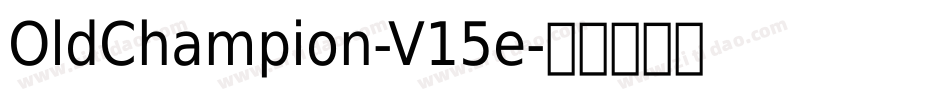 OldChampion-V15e字体转换