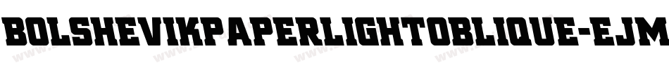 BolshevikPaperlightOblique-eJme字体转换