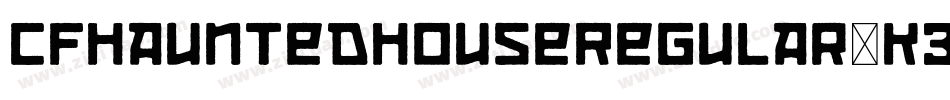 CfHauntedHouseRegular-K3DX字体转换