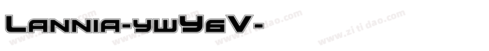 Lannia-ywY6V字体转换 Lannia-ywY6V字体转换