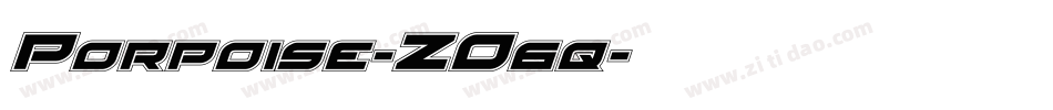 Porpoise-ZO6q字体转换 Porpoise-ZO6q字体转换