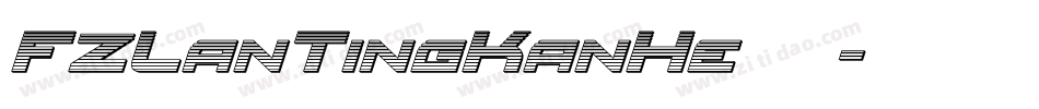 FZLanTingKanHe转换器字体转换