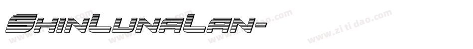 ShinLunaLan字体转换