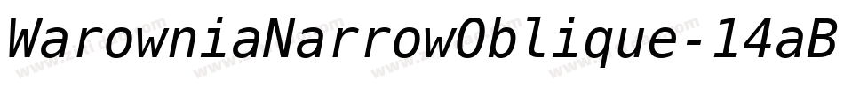 WarowniaNarrowOblique-14aB字体转换
