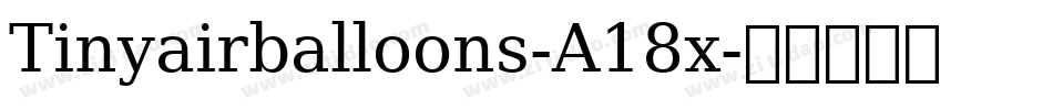 Tinyairballoons-A18x字体转换