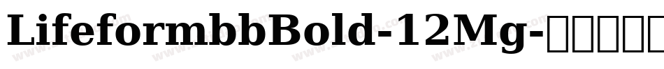 LifeformbbBold-12Mg字体转换