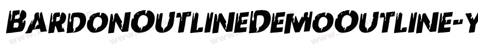 BardonOutlineDemoOutline-ywYzY字体转换