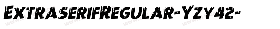 ExtraserifRegular-Yzy42字体转换