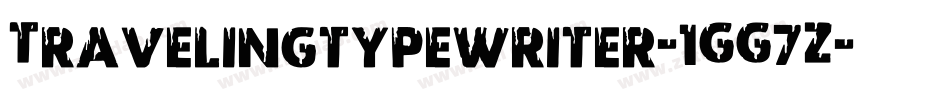 Travelingtypewriter-1GG7Z字体转换