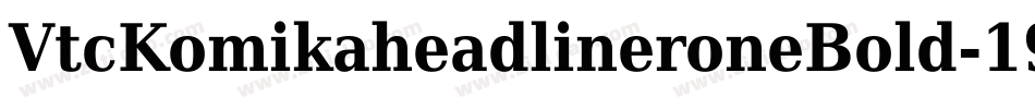 VtcKomikaheadlineroneBold-19nM字体转换