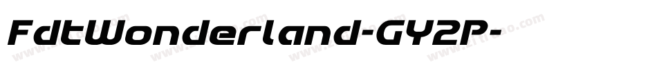 FdtWonderland-GY2P字体转换