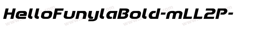 HelloFunylaBold-mLL2P字体转换