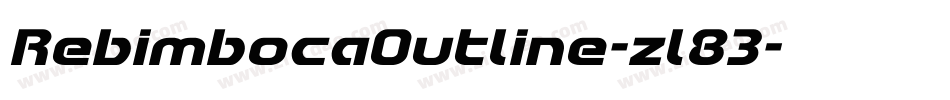 RebimbocaOutline-zl83字体转换