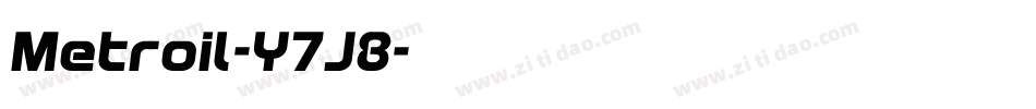 Metroil-Y7J8字体转换 Metroil-Y7J8字体转换