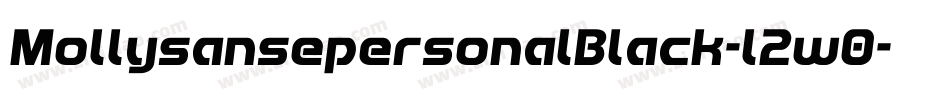 MollysansepersonalBlack-l2w0字体转换 MollysansepersonalBlack-l2w0字体转换